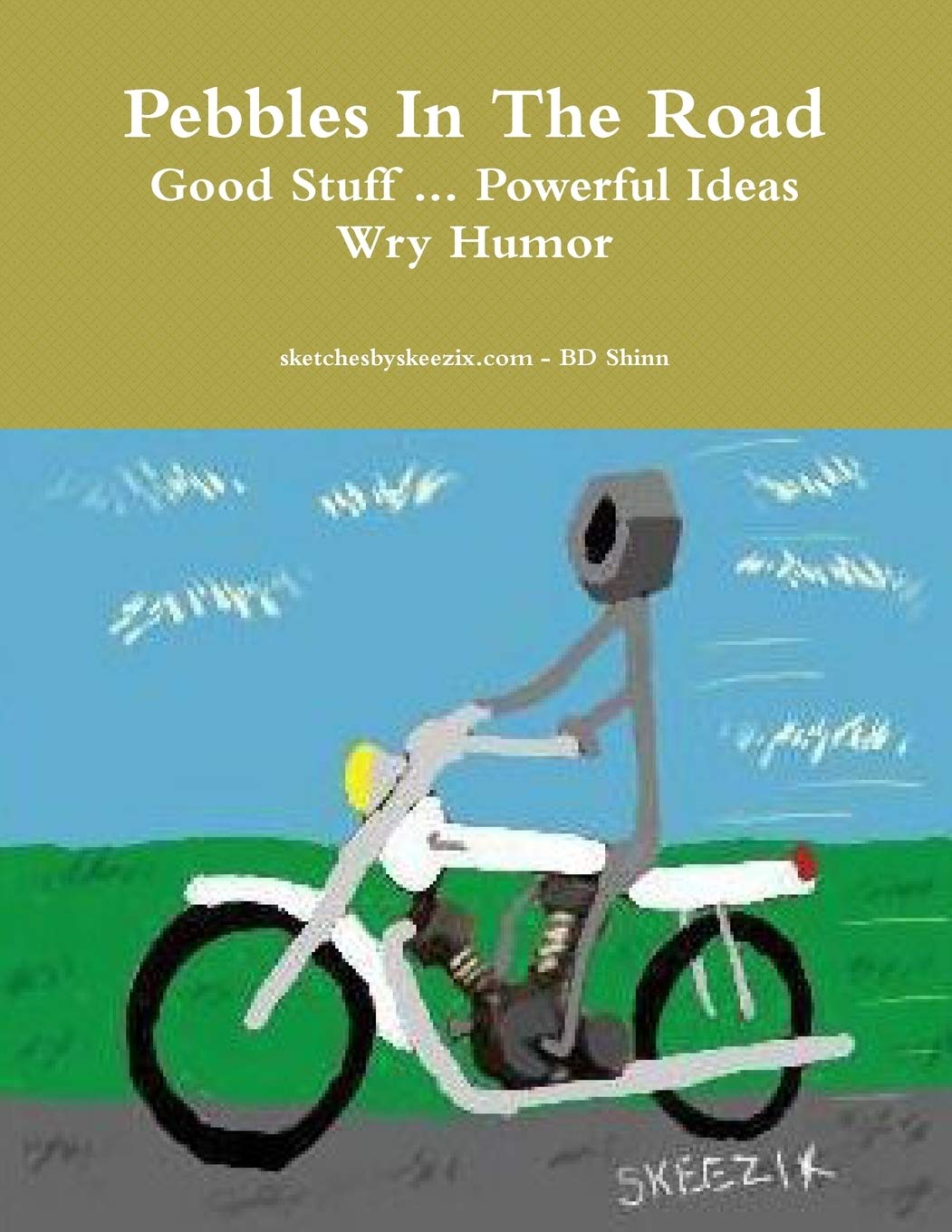 Pebbles In The Road (Lulu.com)
Pebbles In The Road (Lulu.com)