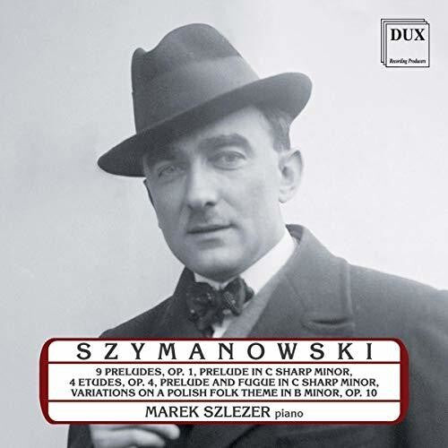 CD диск Szymanowski / Szlezer: Marek Szlezer Plays Karol Szymanowski
CD диск Szymanowski / Szlezer: Marek Szlezer Plays Karol Szymanowski