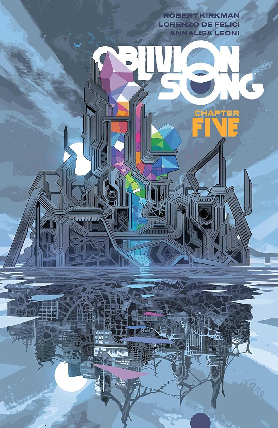 Oblivion Song by Kirkman & De Felici Volume 5 (Image Comics)
Oblivion Song by Kirkman & De Felici Volume 5 (Image Comics)