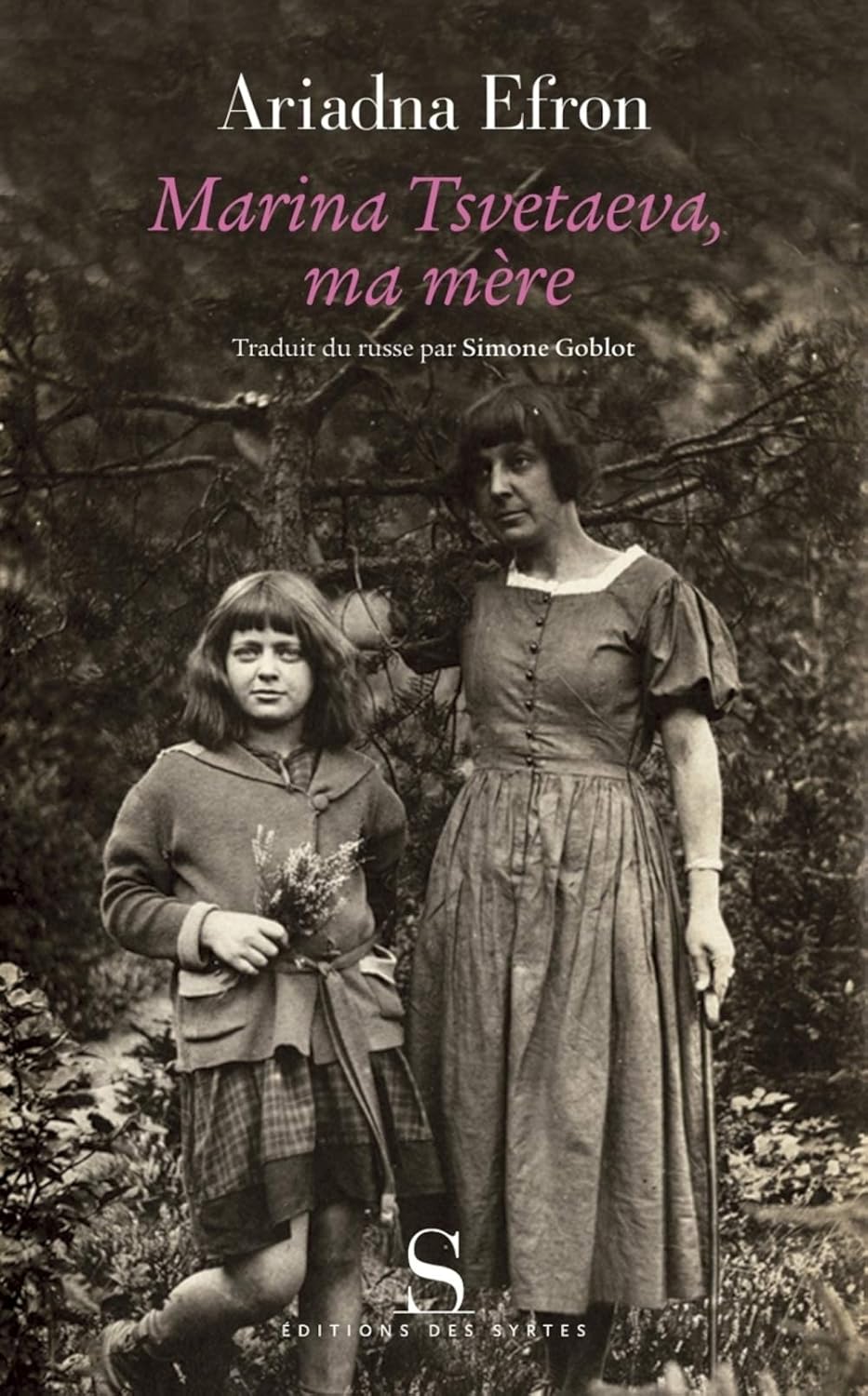 Marina Tsvetaieva, ma mère (DES SYRTES)
Marina Tsvetaieva, ma mère (DES SYRTES)