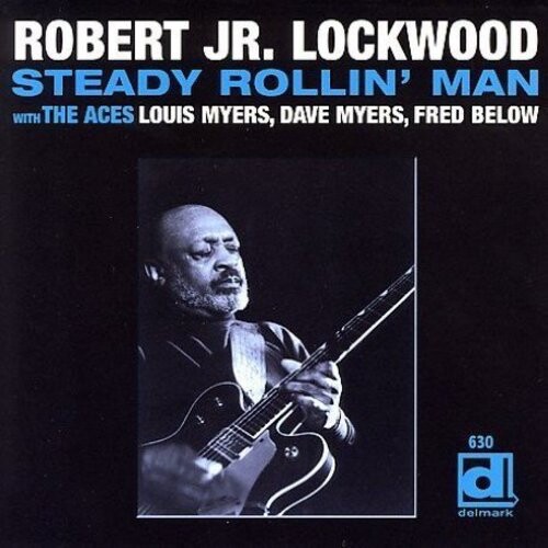 CD диск Lockwood Jr, Robert: Steady Rollin Man
CD диск Lockwood Jr, Robert: Steady Rollin Man