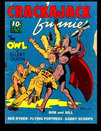 Crackajack Funnies #35: Classic Golden Age Comic (CreateSpace Independent Publishing Platform)
Crackajack Funnies #35: Classic Golden Age Comic (CreateSpace Independent Publishing Platform)
