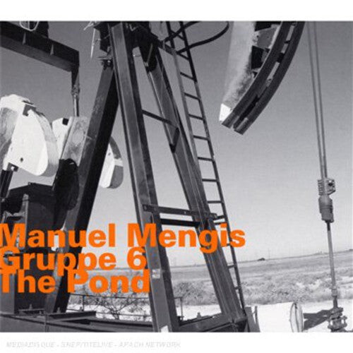 CD диск Mengis, Manuel Gruppe 6: Pond 
CD диск Mengis, Manuel Gruppe 6: Pond