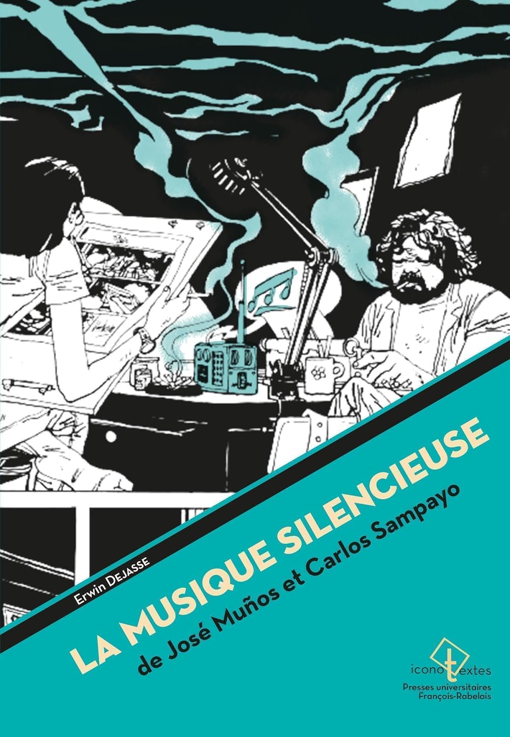 La Musique silencieuse de José Muñoz et Carlos Sampayo (RABELAIS)
La Musique silencieuse de José Muñoz et Carlos Sampayo (RABELAIS)