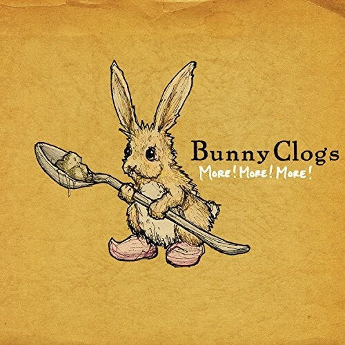 CD диск Bunny Clogs: More! More! More!
CD диск Bunny Clogs: More! More! More!