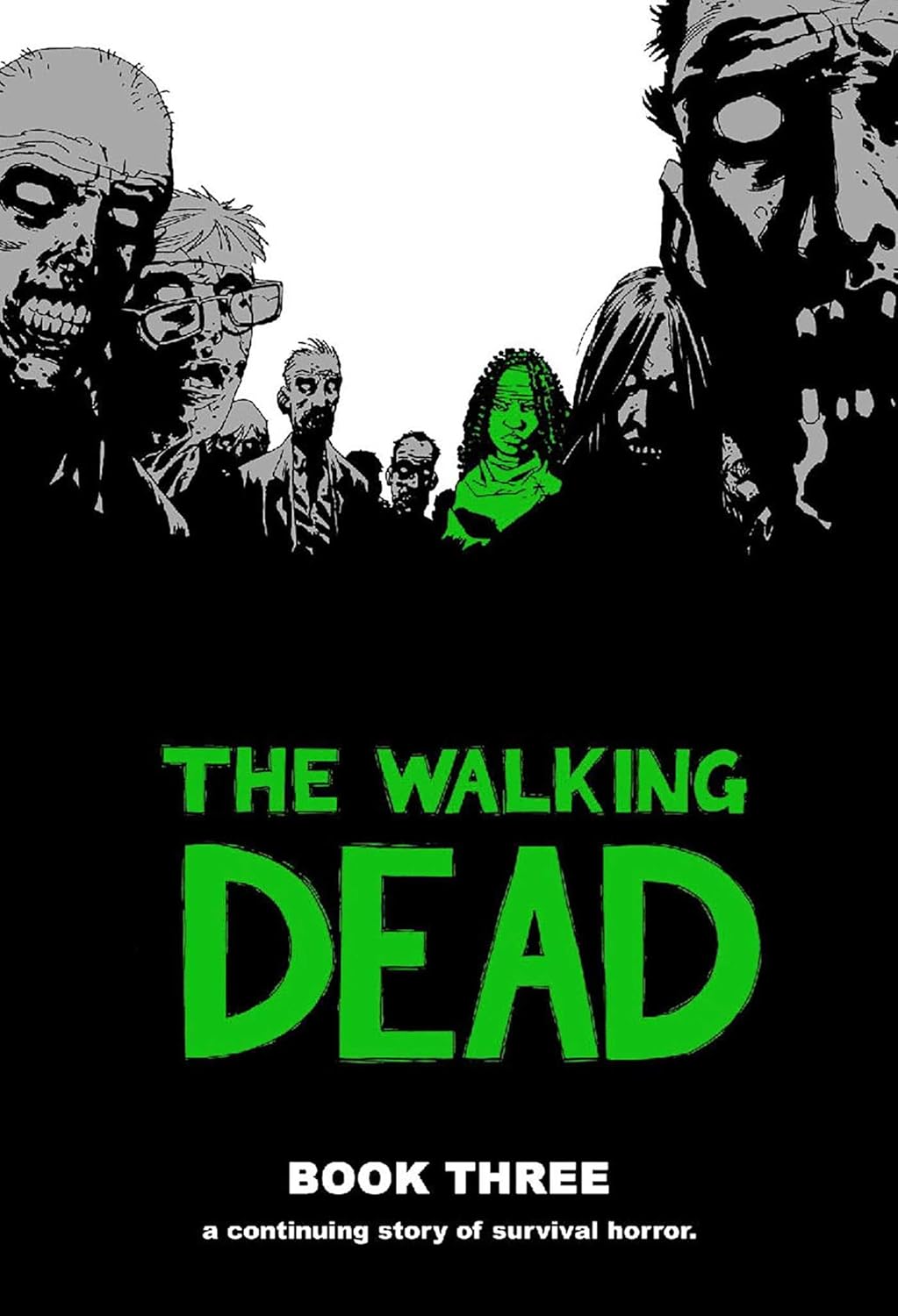 The Walking Dead, Book 3 (Image Comics)
The Walking Dead, Book 3 (Image Comics)