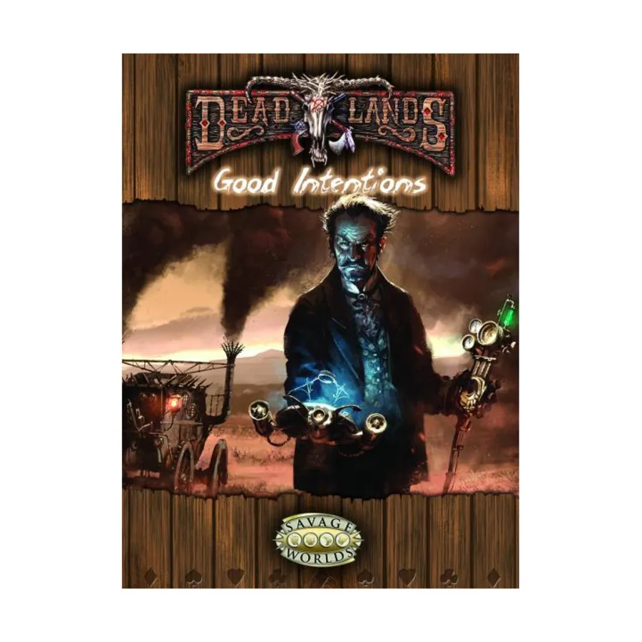 Good Intentions, Deadlands - The Weird West Reloaded (Savage Worlds), твердый переплет
Good Intentions, Deadlands - The Weird West Reloaded (Savage Worlds), твердый переплет