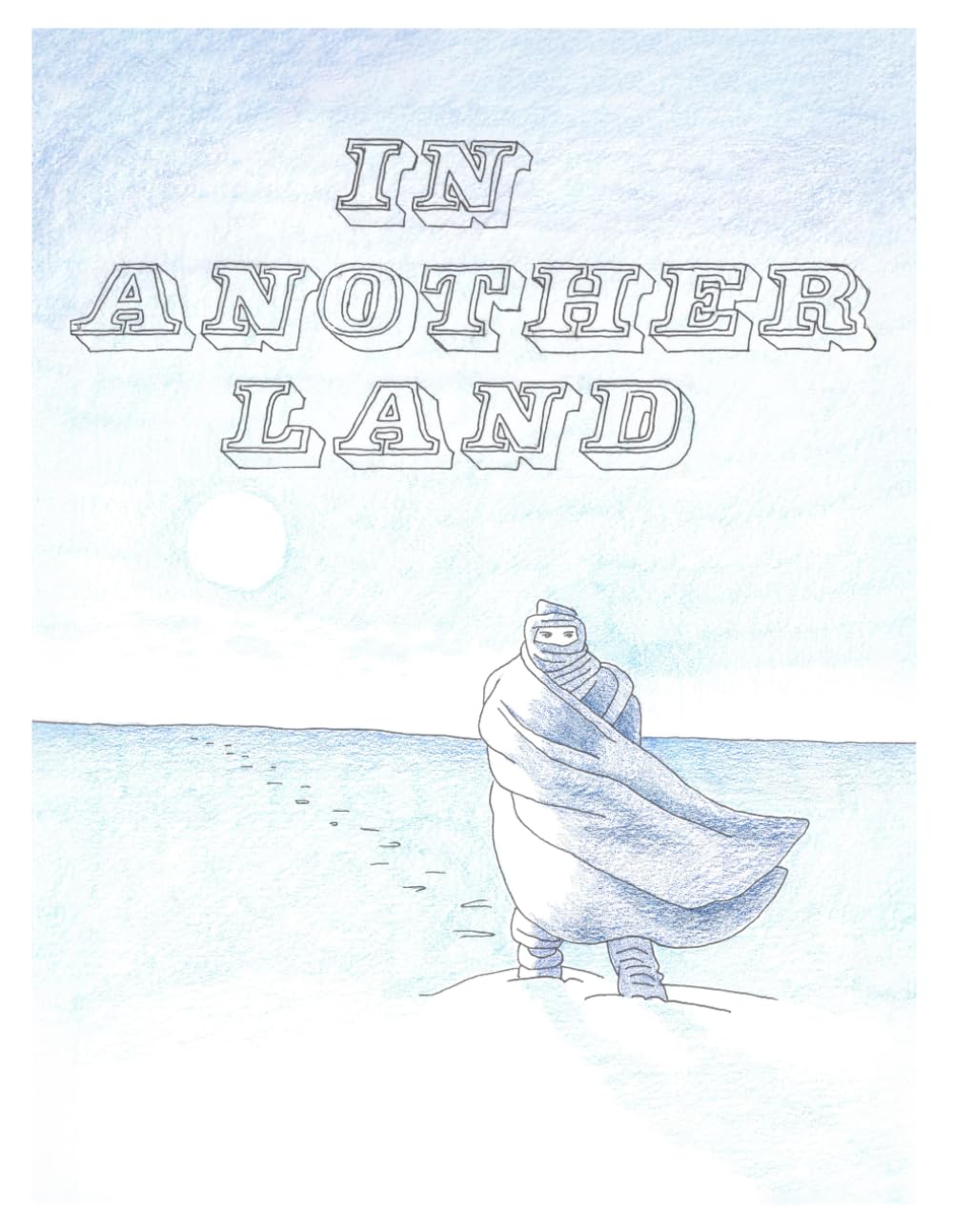 In Another Land (Independently published)
In Another Land (Independently published)