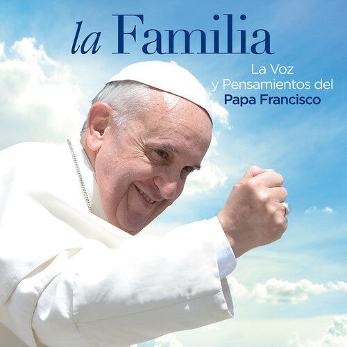 CD диск Papa Francisco: Familia la Voz y Pensamientos Del Papa Francisco
CD диск Papa Francisco: Familia la Voz y Pensamientos Del Papa Francisco