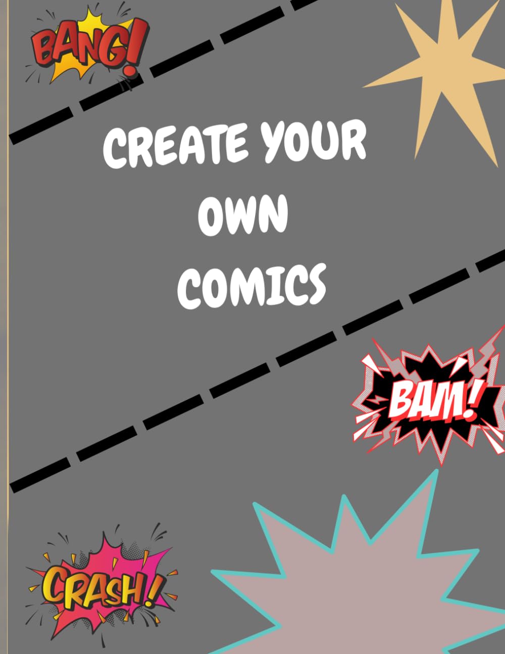 Design Your Own Comics: Variety Of Templates for Kids, Teens and Adults - Create Your Own Comic World (Independently published)
Design Your Own Comics: Variety Of Templates for Kids, Teens and Adults - Create Your Own Comic World (Independently published)