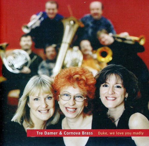 CD диск Ellington / Tre Damer / Cornova Brass: Duke We Love You Madly
CD диск Ellington / Tre Damer / Cornova Brass: Duke We Love You Madly