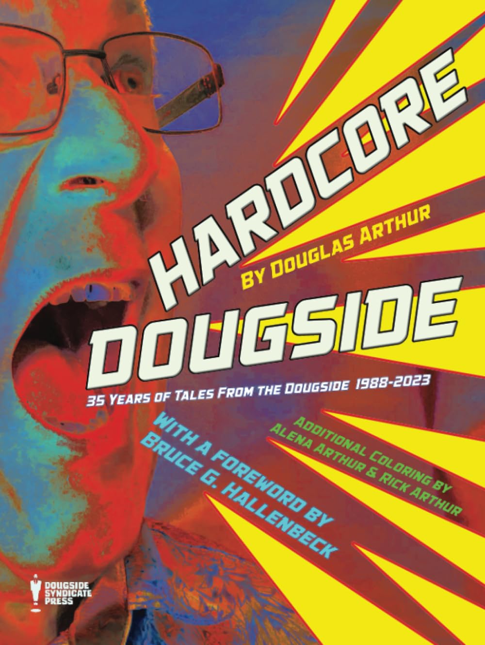 Hardcore Dougside!: Celebrating 35 Years of Tales From the Dougside! (Independently published)
Hardcore Dougside!: Celebrating 35 Years of Tales From the Dougside! (Independently published)
