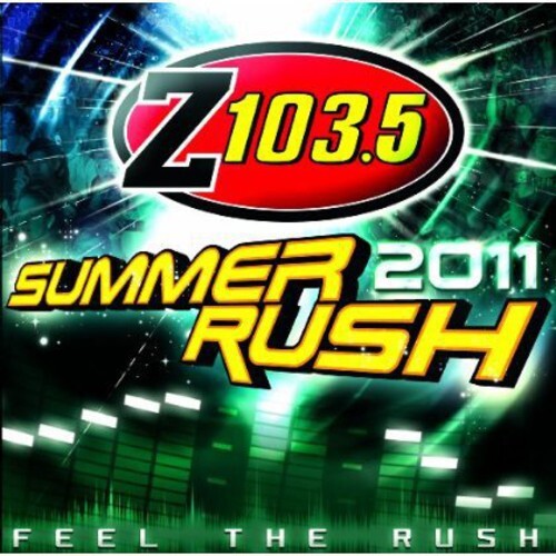 CD диск Z103.5 Summer Rush: Z103.5 Summer Rush
CD диск Z103.5 Summer Rush: Z103.5 Summer Rush