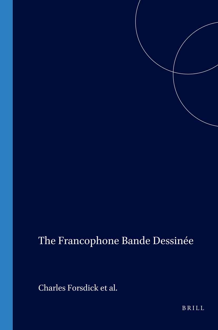 The Francophone Bande Dessinée (Faux Titre, 265) (Brill)
The Francophone Bande Dessinée (Faux Titre, 265) (Brill)
