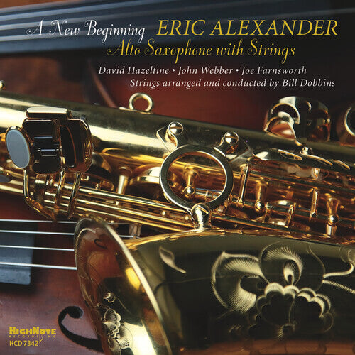 CD диск Alexander, Eric: A New Beginning - Alto Saxophone with Strings 
CD диск Alexander, Eric: A New Beginning - Alto Saxophone with Strings