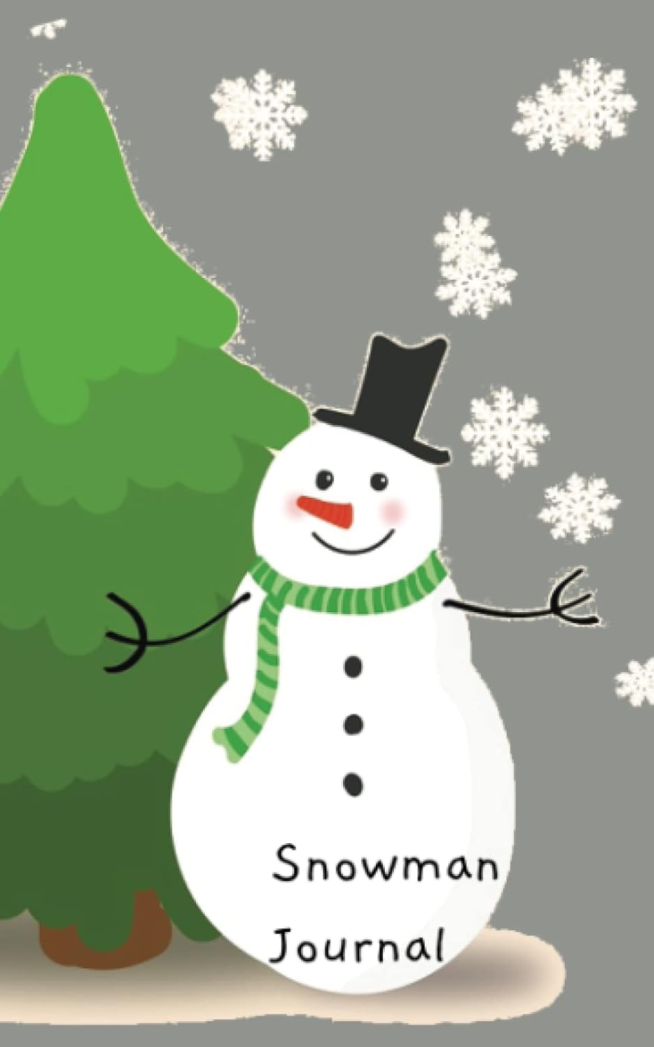 Snowman Journal: Great Gift For All Ages, 5x8, 80pgs (Independently published)
Snowman Journal: Great Gift For All Ages, 5x8, 80pgs (Independently published)