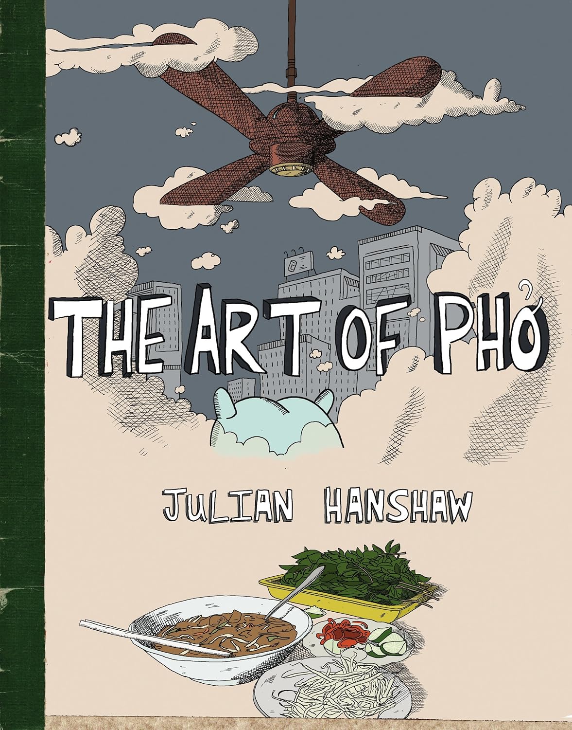 The Art of Pho (Jonathan Cape)
The Art of Pho (Jonathan Cape)