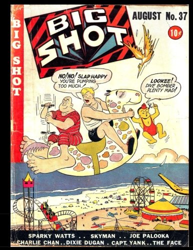 Big Shot Comics #37: Golden Age Humor Comic 1943 (CreateSpace Independent Publishing Platform)
Big Shot Comics #37: Golden Age Humor Comic 1943 (CreateSpace Independent Publishing Platform)