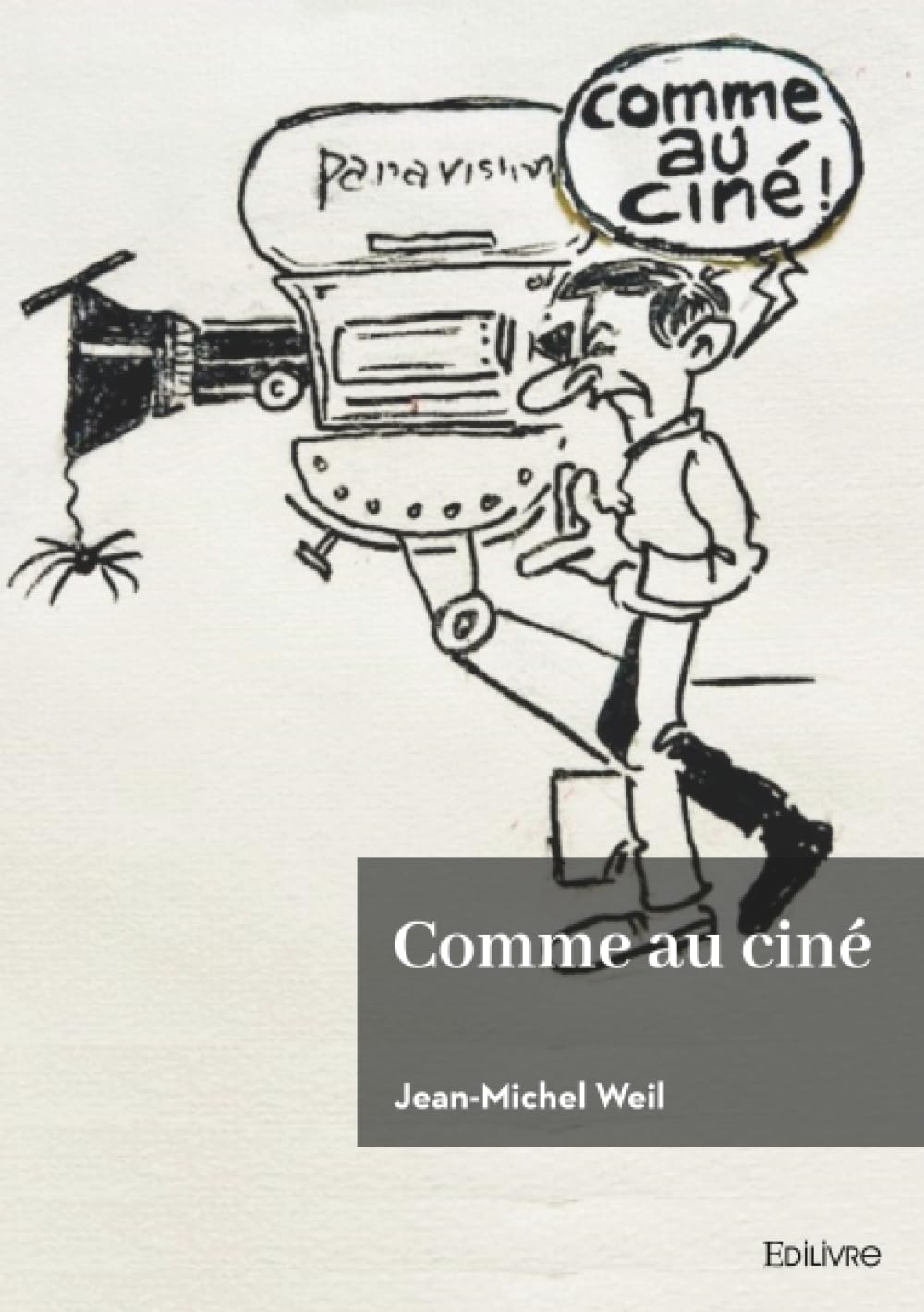 Comme au Ciné (EDILIVRE)
Comme au Ciné (EDILIVRE)