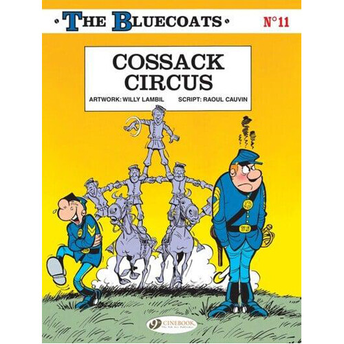 Книга The Bluecoats, Vol. 11: Cossack Circus (Paperback) 
Книга The Bluecoats, Vol. 11: Cossack Circus (Paperback)