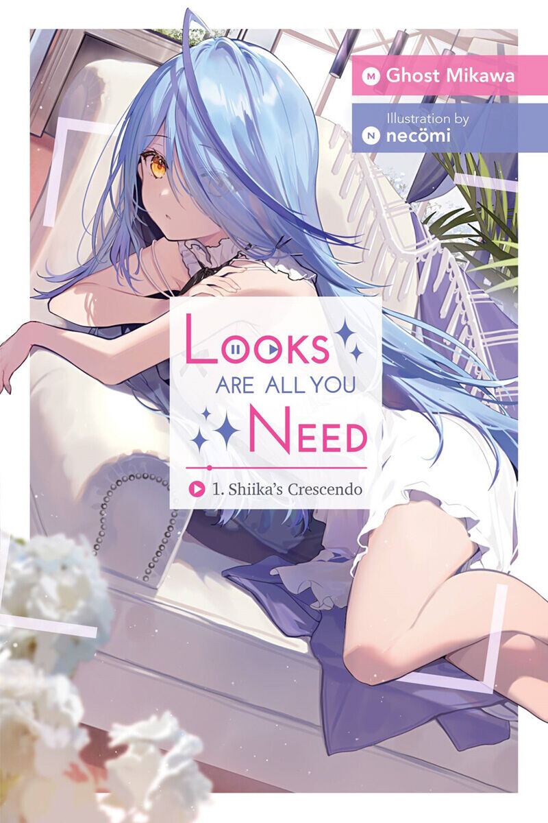 Новелла Looks Are All You Need Novel Volume 1
Новелла Looks Are All You Need Novel Volume 1