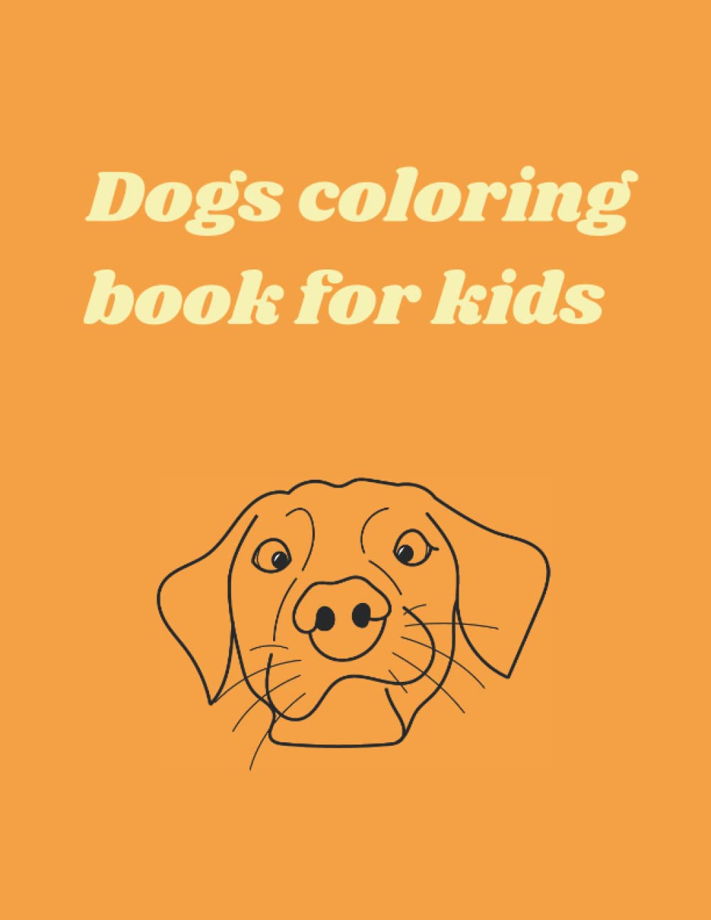 Dog coloring book for kids (Independently published)
Dog coloring book for kids (Independently published)