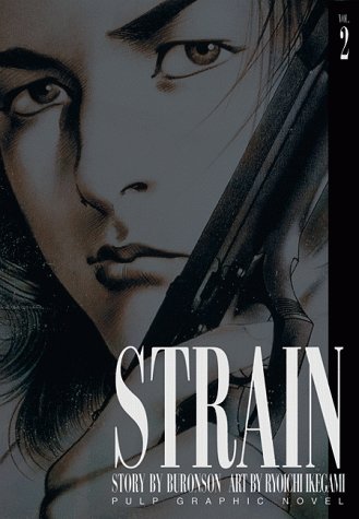 Strain, Vol. 2 (VIZ Media LLC)
Strain, Vol. 2 (VIZ Media LLC)