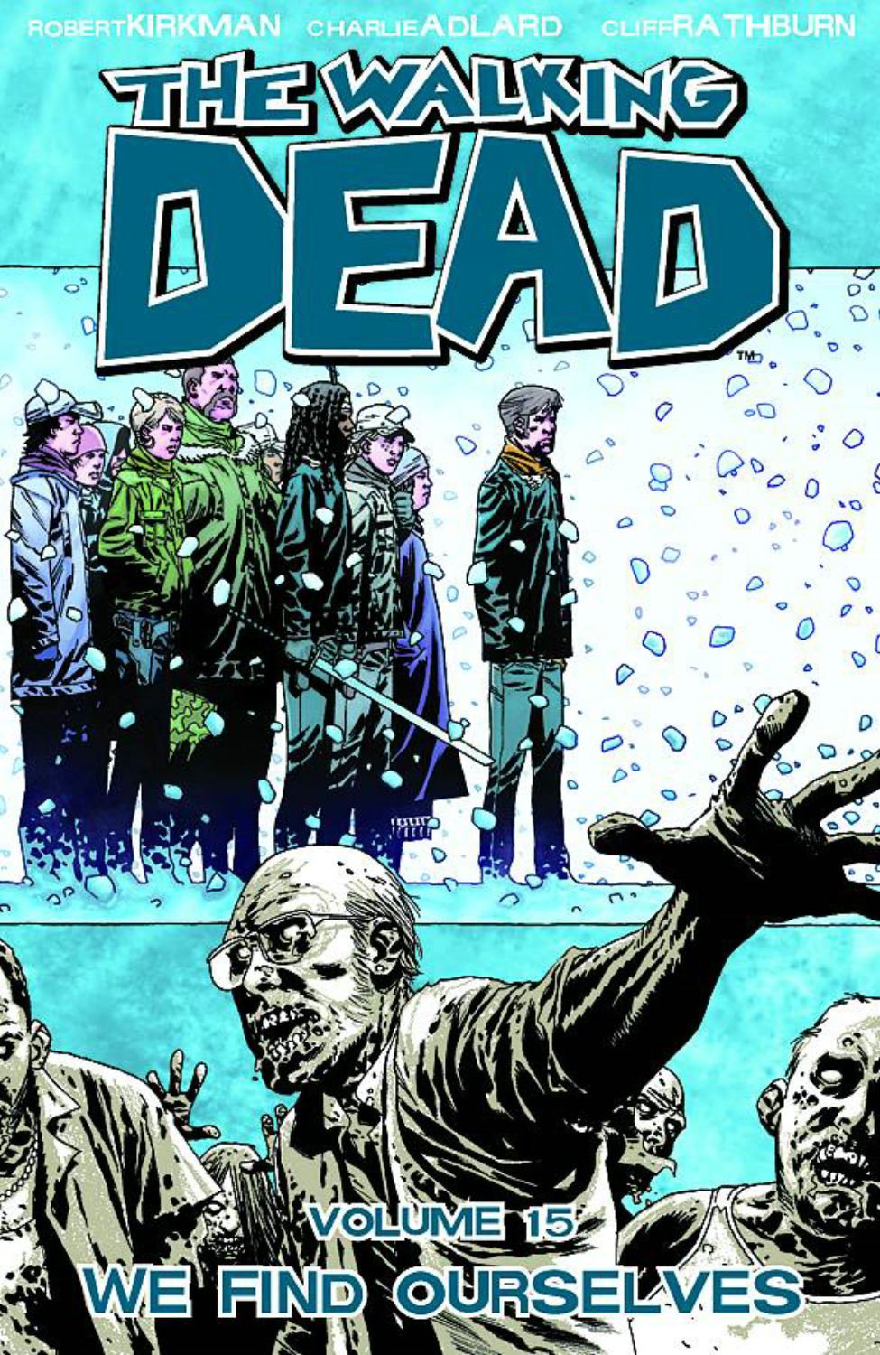 The Walking Dead, Vol. 15: We Find Ourselves (Image Comics)
The Walking Dead, Vol. 15: We Find Ourselves (Image Comics)