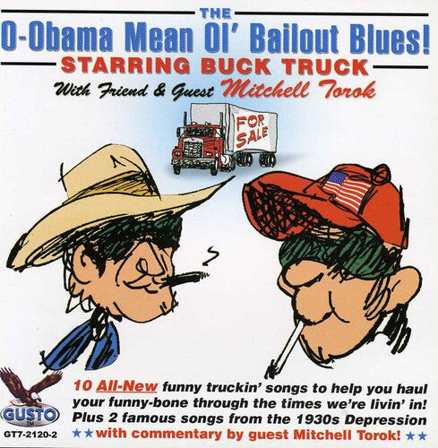 CD диск Buck Truck: O-Obama Mean Ol Bailout Blues 
CD диск Buck Truck: O-Obama Mean Ol Bailout Blues