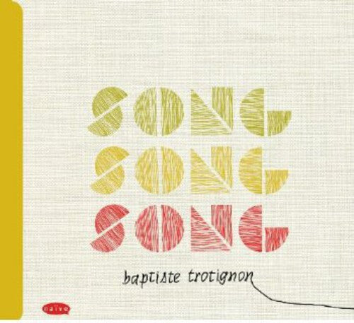 CD диск Trotignon, Baptiste: Song, Song, Song
CD диск Trotignon, Baptiste: Song, Song, Song