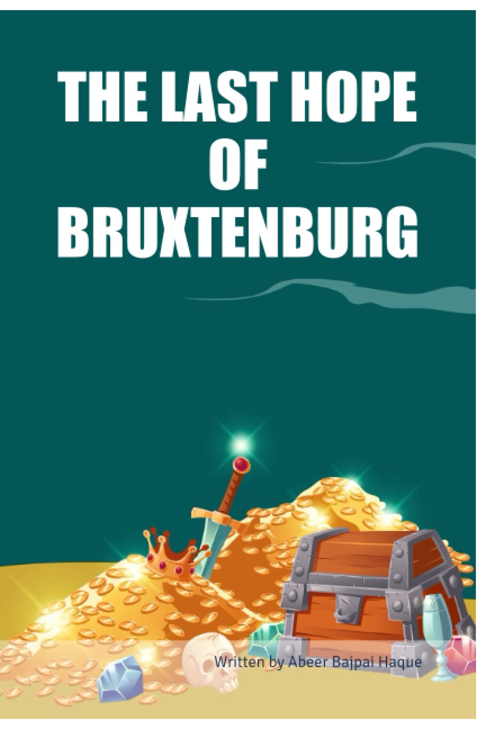 THE LAST HOPE OF BRUXTENBURG (BriBooks)
THE LAST HOPE OF BRUXTENBURG (BriBooks)