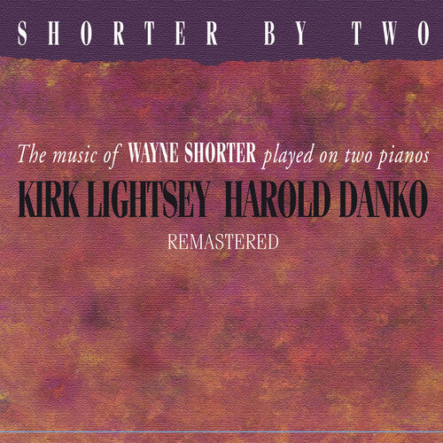 CD диск Lightsey, Kirk / Danko, Harold: Shorter by Two Remastered
CD диск Lightsey, Kirk / Danko, Harold: Shorter by Two Remastered