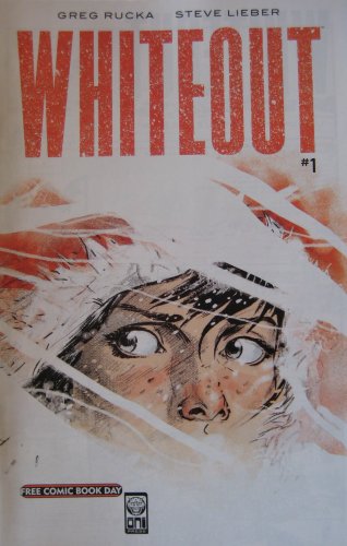 WHITEOUT #1, FREE COMIC BOOK DAY EDITION, May 2007 (Volume 4) (ONI PRESS)
WHITEOUT #1, FREE COMIC BOOK DAY EDITION, May 2007 (Volume 4) (ONI PRESS)