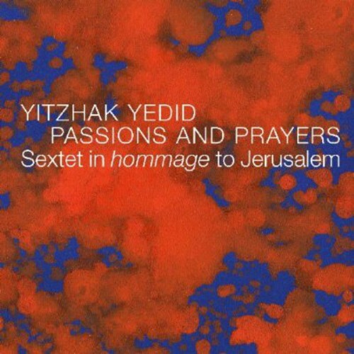 CD диск Yedid, Yitzhak: Passions and Prayers
CD диск Yedid, Yitzhak: Passions and Prayers