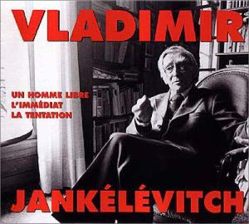 CD диск Jankelevitch, Vladimir: Un Homme Libre L'immediat La Tentation
CD диск Jankelevitch, Vladimir: Un Homme Libre L'immediat La Tentation