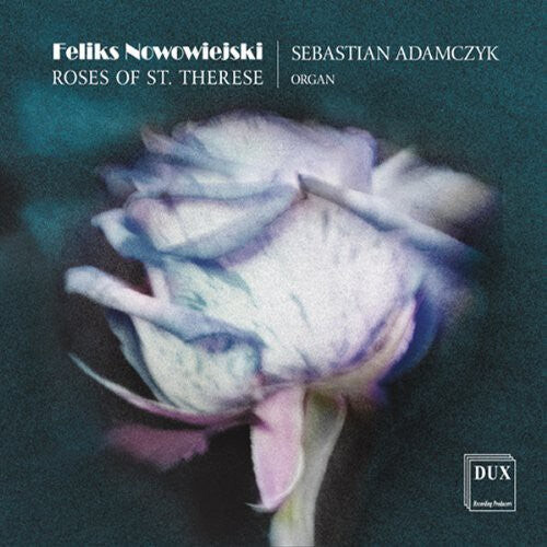 CD диск Nowowiejski / Adamczyk, Sebastian: Roses of St. Therese
CD диск Nowowiejski / Adamczyk, Sebastian: Roses of St. Therese
