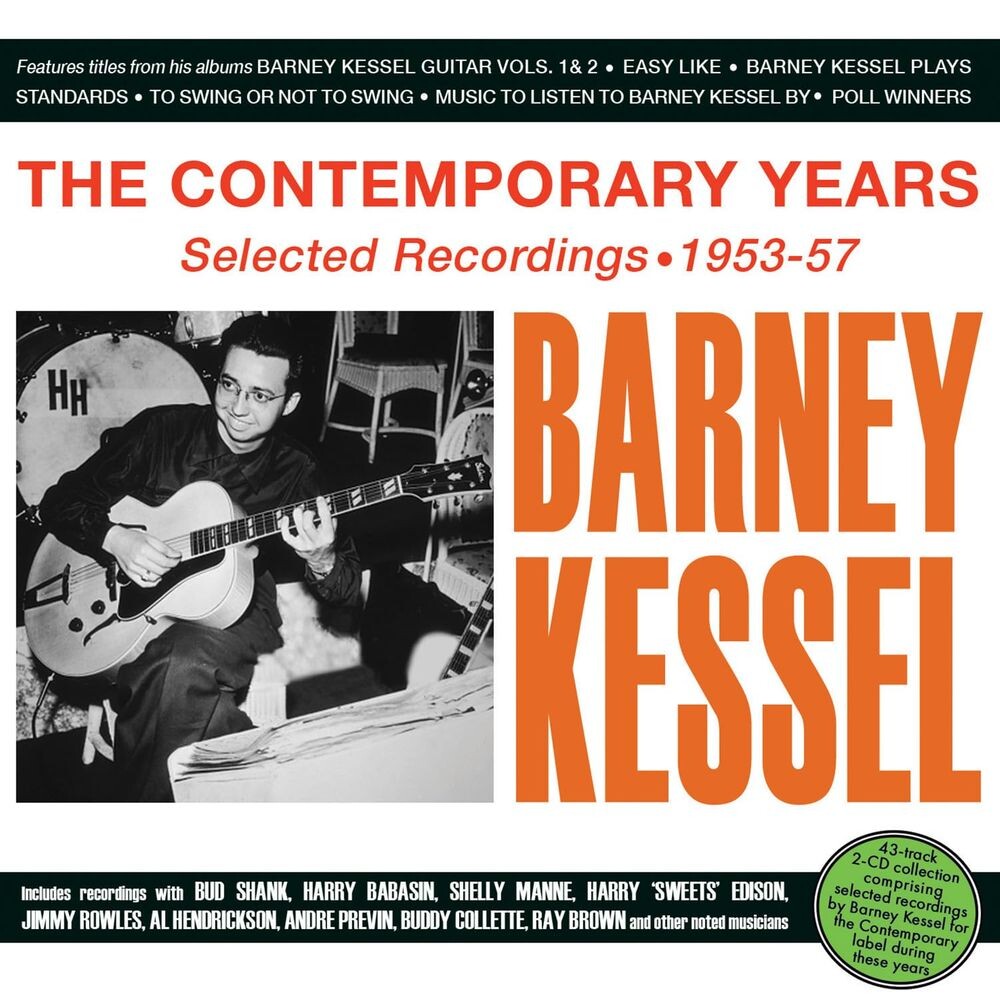 Диск CD The Contemporary Years: Selected Recordings 1953-57 - Barney Kessel
Диск CD The Contemporary Years: Selected Recordings 1953-57 - Barney Kessel