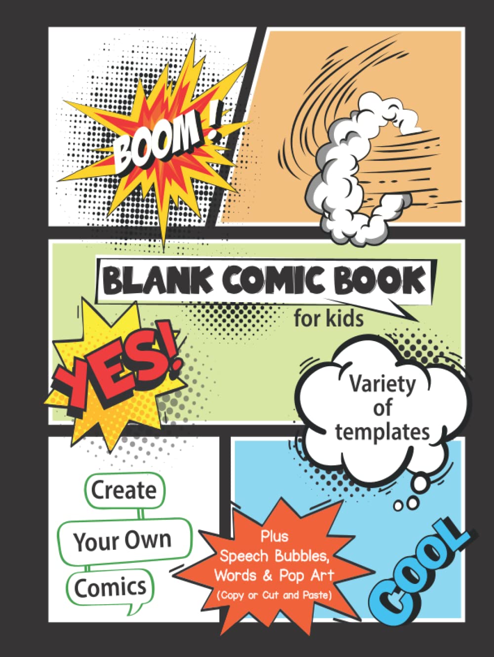 Blank Comic Book for Kids: Create your own comics on this variety of blank templates plus different speech bubbles, words, and pop art inside (8.5"x11"-150 pages) (Independently published)
Blank Comic Book for Kids: Create your own comics on this variety of blank templates plus different speech bubbles, words, and pop art inside (8.5"x11"-150 pages) (Independently published)