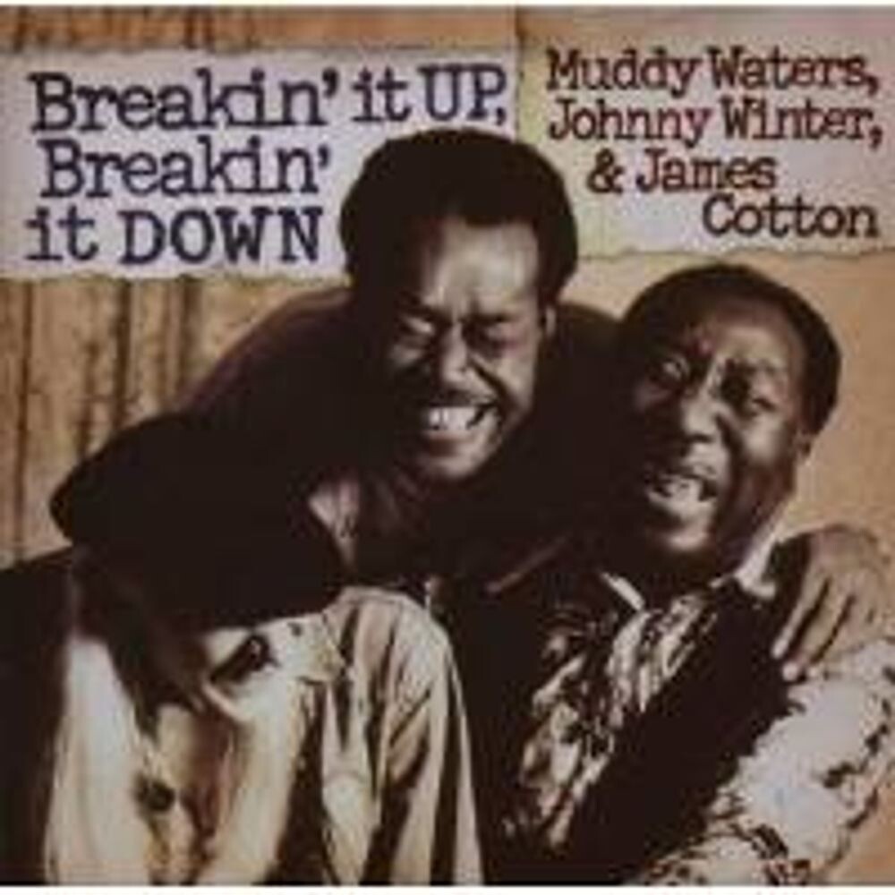 Диск CD Breakin' It Up Breakin' It Down - Muddy Waters, Johnny Winter, James Cotton
Диск CD Breakin' It Up Breakin' It Down - Muddy Waters, Johnny Winter, James Cotton