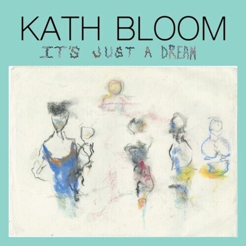 Виниловая пластинка Bloom, Kath - It'S Just A Dream
Виниловая пластинка Bloom, Kath - It'S Just A Dream