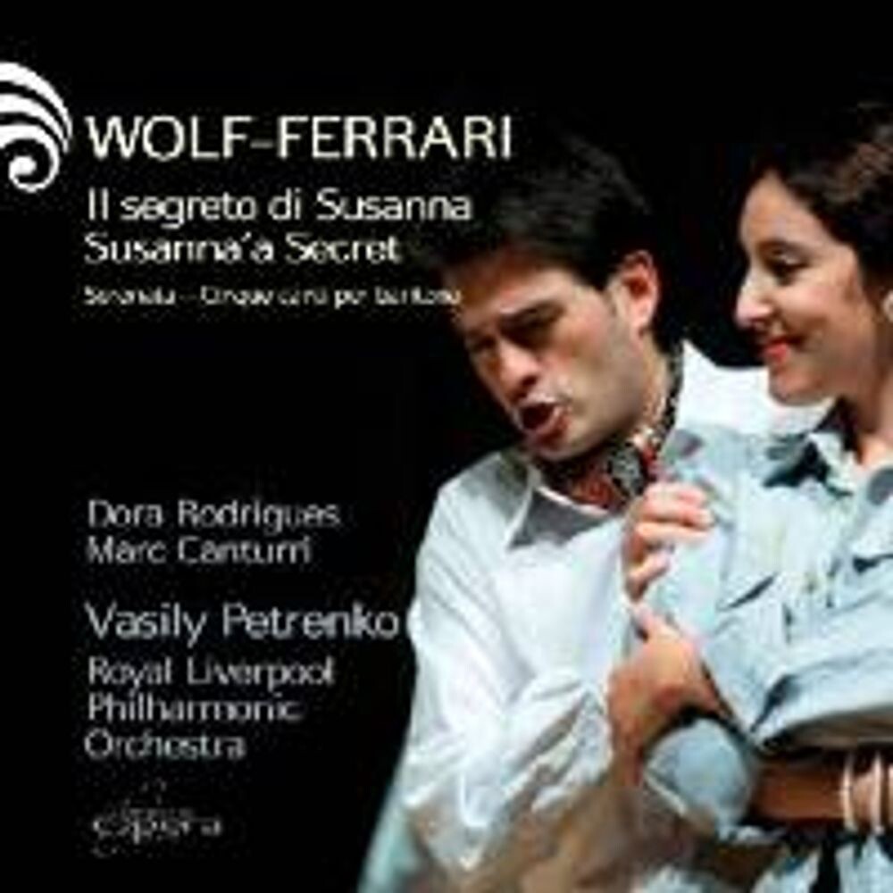 Диск CD Wolf-Ferrari: Susanna's Secret (Il Segreto di Susanna) / Serenata - Cinque canti per baritono - Ermanno Wolf-Ferrari, Vasily Petrenko, Dora Rodrigues, Marc Canturri, Royal Liverpool Philharmonic Orchestra
Диск CD Wolf-Ferrari: Susanna's Secret (Il Segreto di Susanna) / Serenata - Cinque canti per baritono - Ermanno Wolf-Ferrari, Vasily Petrenko, Dora Rodrigues, Marc Canturri, Royal Liverpool Philharmonic Orchestra