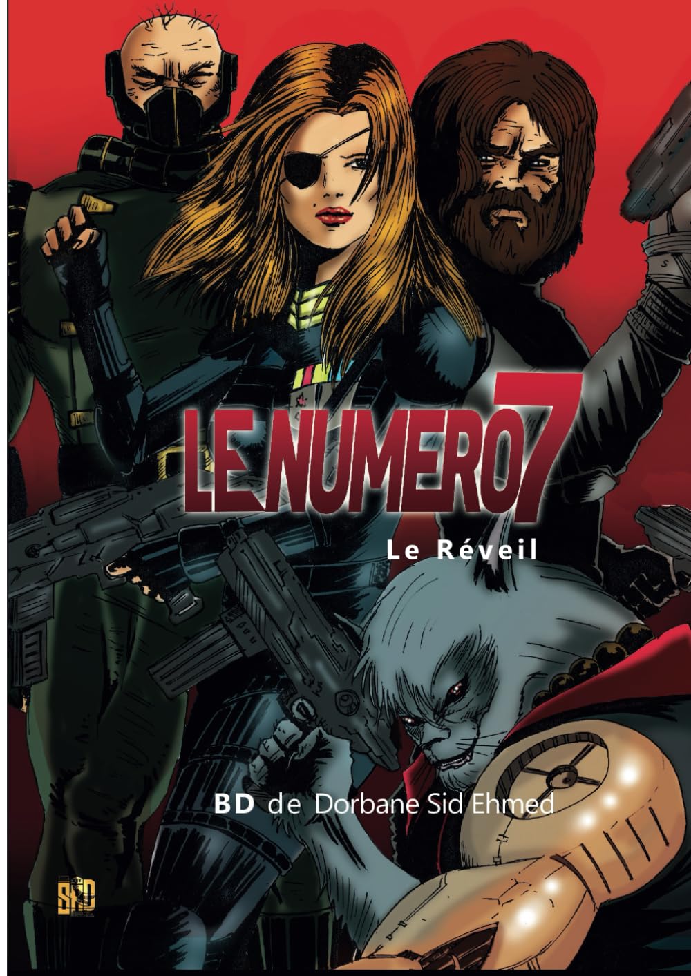 Le Numéro 7: Le réveil (French Edition) (Independently published)
Le Numéro 7: Le réveil (French Edition) (Independently published)