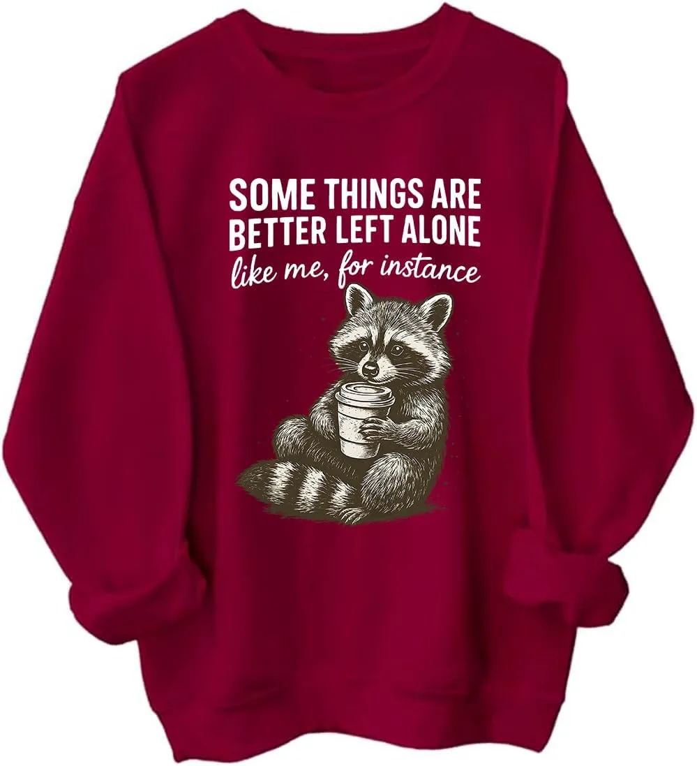Толстовка с принтом "Some Things Are Better Left Alone" и енотом Cynvor
Толстовка с принтом "Some Things Are Better Left Alone" и енотом Cynvor