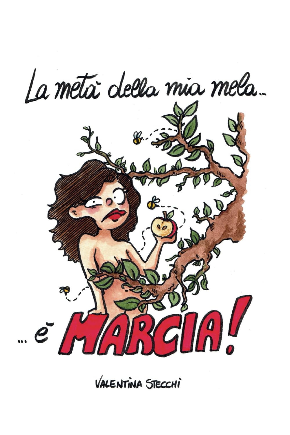 La metà della mia mela è marcia (Italian Edition) (Independently published)
La metà della mia mela è marcia (Italian Edition) (Independently published)