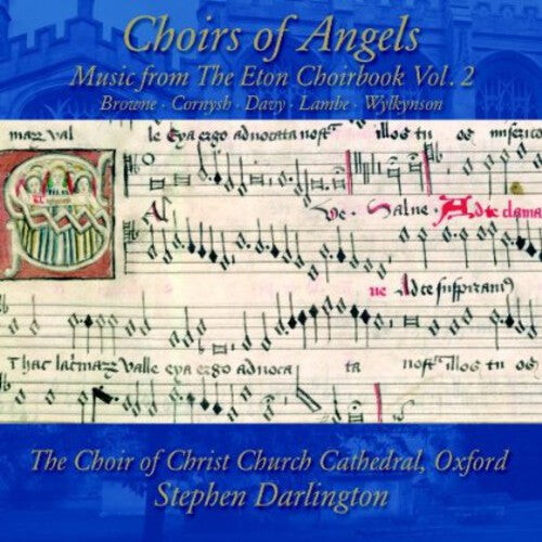 CD диск Browne / Choir of Christ Church Cathedral: Choirs of Angels: Music from the Eton Choirbook 2
CD диск Browne / Choir of Christ Church Cathedral: Choirs of Angels: Music from the Eton Choirbook 2