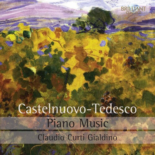 CD диск Castelnuovo-Tedesco / Gialdino, Claudio Curti: Piano Music
CD диск Castelnuovo-Tedesco / Gialdino, Claudio Curti: Piano Music