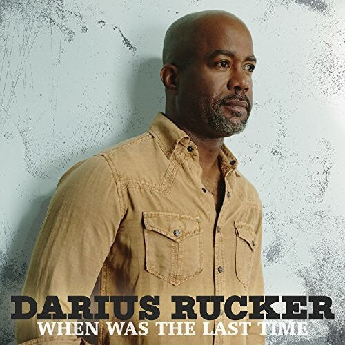 Виниловая пластинка Rucker, Darius: When Was The Last Time