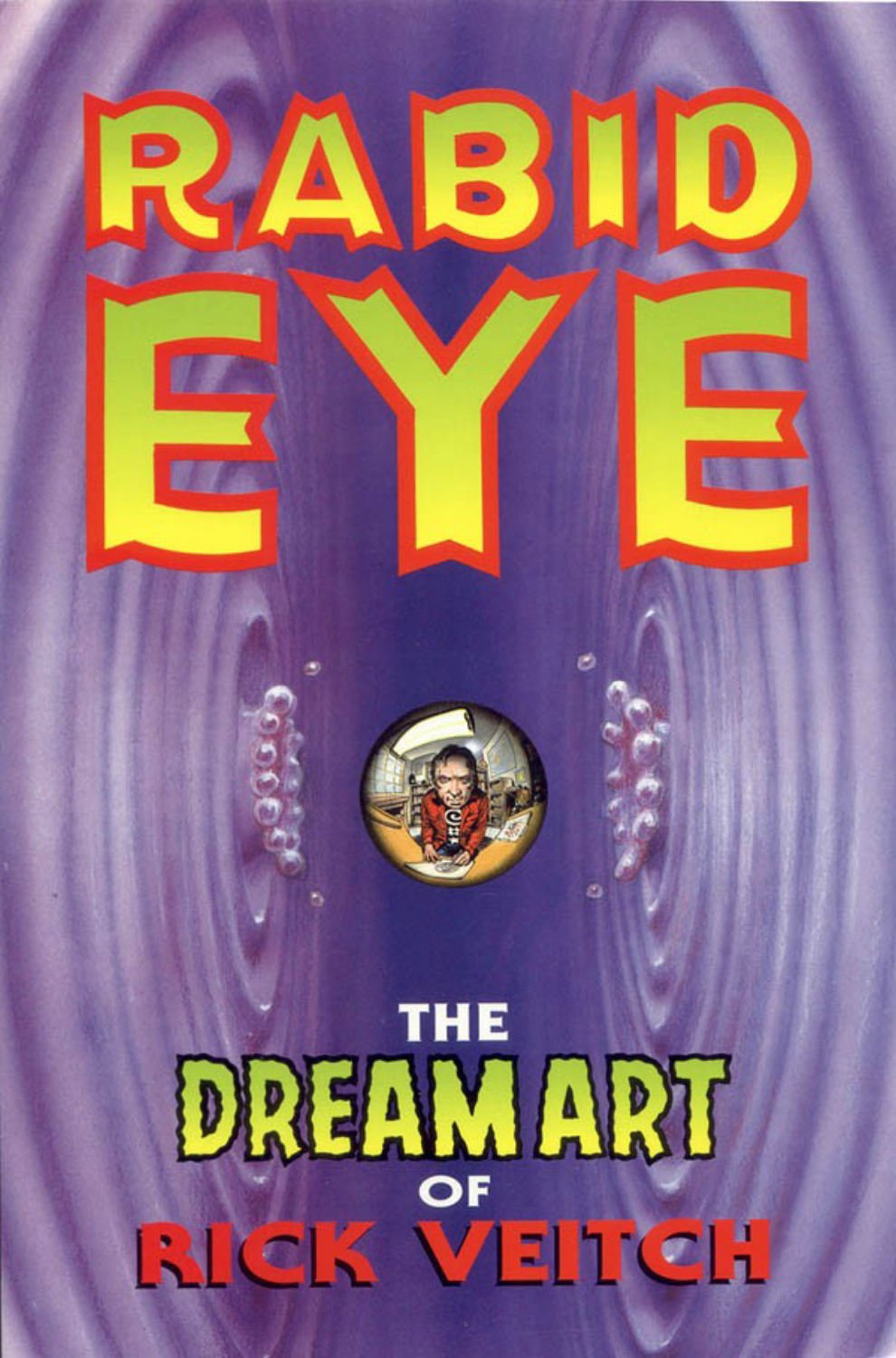The Dream Art Of Rick Veitch Volume 1: Rabid Eye (The Collected Rare Bit Fiends Ser. Vol. 1) (King Hell Press)
The Dream Art Of Rick Veitch Volume 1: Rabid Eye (The Collected Rare Bit Fiends Ser. Vol. 1) (King Hell Press)