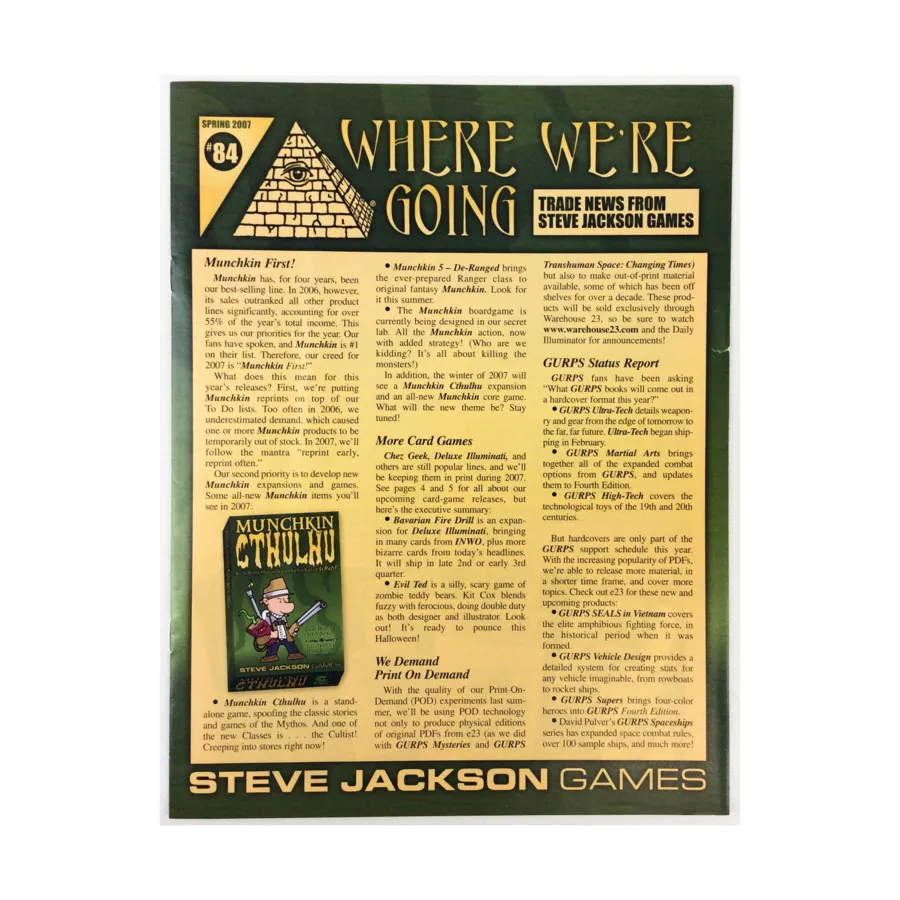 Журнал #84 "Munchkin Cthulhu", Where We're Going - Trade News From Steve Jackson Games
Журнал #84 "Munchkin Cthulhu", Where We're Going - Trade News From Steve Jackson Games