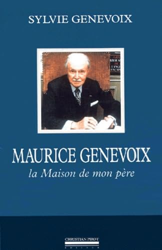 Maurice Genevoix: La Maison de Mon Pere (SIMARRE)
Maurice Genevoix: La Maison de Mon Pere (SIMARRE)